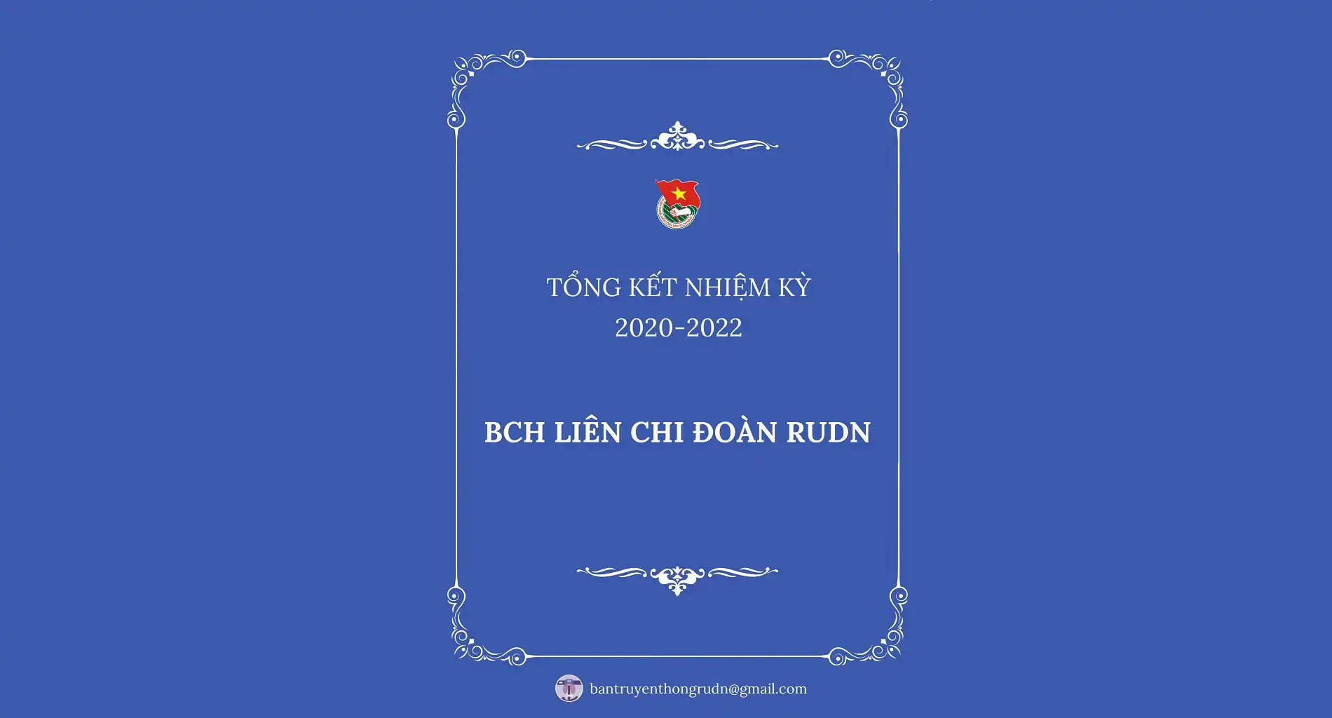 TỔNG KẾT NHIỆM KỲ 2020-2022 CỦA BCH LIÊN CHI ĐOÀN RUDN 1 tong ket nhiem ky 2020 2022 cua bch lien chi doan rudn