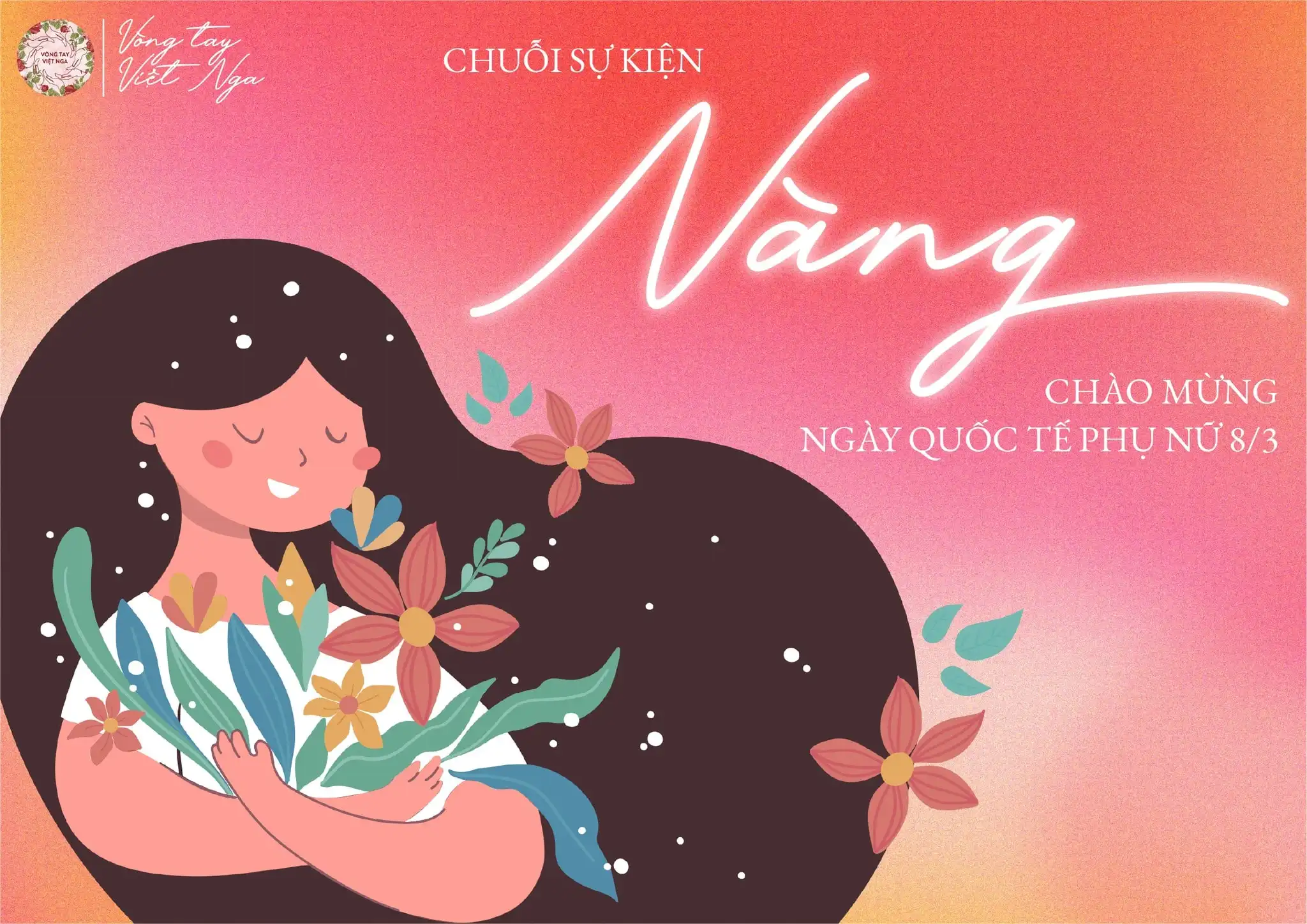 Vòng tay Việt Nga công bố Chuỗi sự kiện mừng Ngày Quốc tế Phụ nữ 1 vong tay viet nga cong bo chuoi su kien mung ngay quoc te phu nu